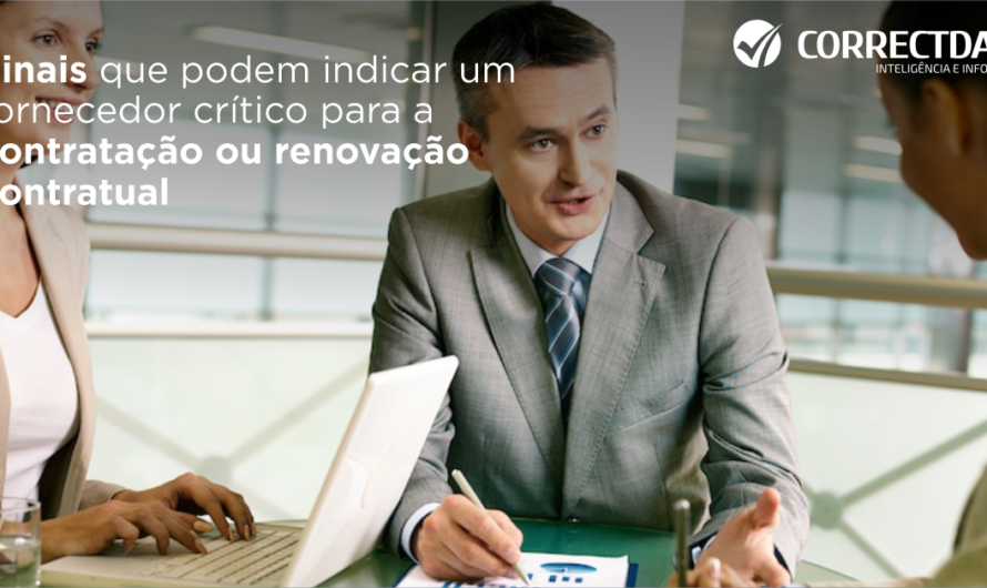 Sinais que podem indicar um fornecedor crítico para a contratação ou renovação contratual